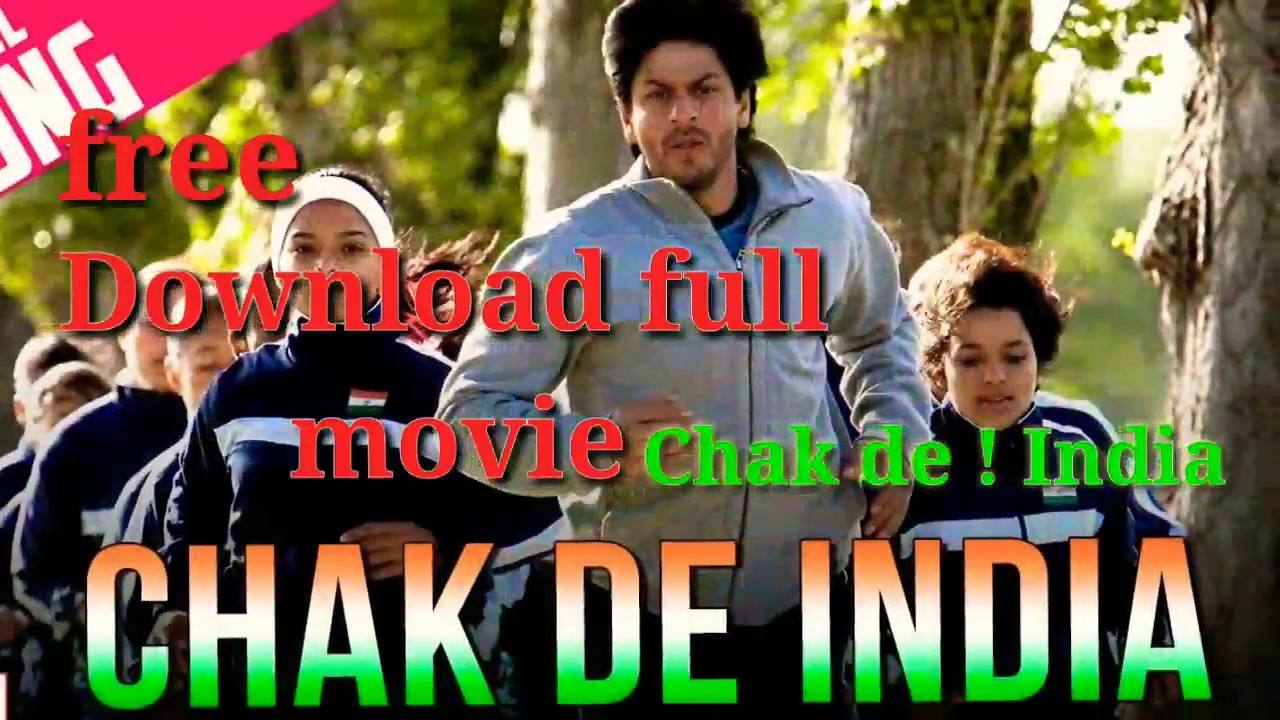 Chak de india full hd movie download